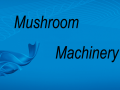 Mushroom Machinery and Equipment